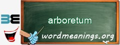 WordMeaning blackboard for arboretum